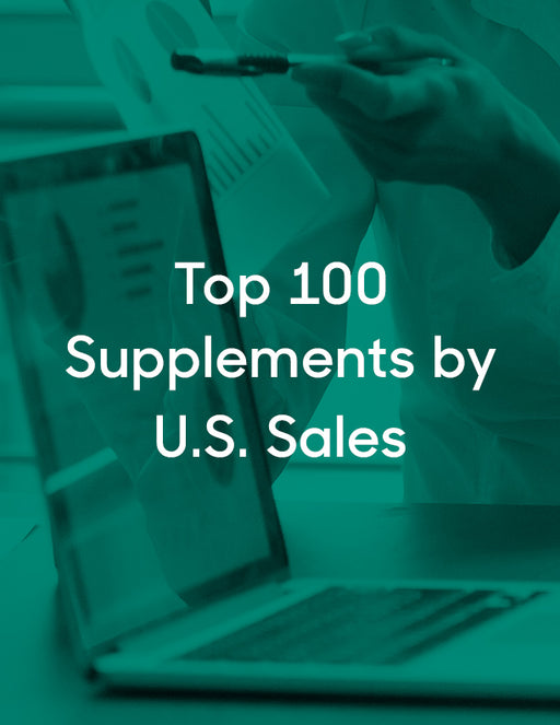 Top 100 Supplements by 2022 U.S. Sales